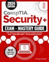 Руководство по сдаче экзамена CompTIA Security+: от новичка до эксперта: освоение