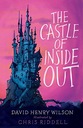 THE CASTLE OF INSIDE OUT - David Henry Wilson (KSI