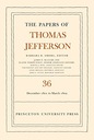 The Papers of Thomas Jefferson, Volume 36: 1