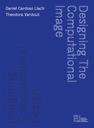 Проектирование вычислительного изображения, воображение вычислительного дизайна