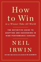 How to Win in a Winner-Take-All World by Neil Irwin