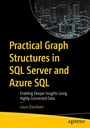 Дэвидсон, Луи Практические графовые структуры в SQL Server и Azure SQL: Ena
