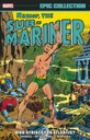 NAMOR THE SUB-MARINER EPIC COLLECTION «КТО ПОРАЖАЕТ» Коллективная работа