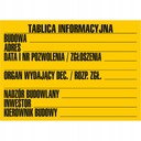 TABLICA INFORMACYJNA BUDOWLANA INFORMACJA 70x50 cm