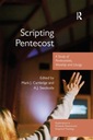 Scripting Pentecost: A Study of Pentecostals,
