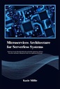 Микросервисная архитектура для бессерверных систем: освободитесь от