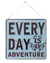 Табличка «Каждый день – это приключение» КАРТИНКИ ДЕКОРА