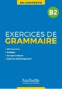 En Contexte: Exercices de grammaire B2 - podręczni