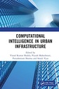 Kumar Shukla, Vinod Computational Intelligence in Urban Infrastructure