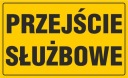 TABLICA TABLICZKA INFORMACYJNA PCV PRZEJŚCIE SŁUŻBOWE 20x33cm