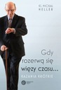 Когда узы времени разрываются... Михал Хеллер