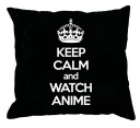ДЕКОРАТИВНАЯ ПОДУШКА KEEP CALM AND WATCH ANIME MANGA INSCRIPTION PATTERN