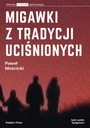 MIGAWKI Z TRADYCJI UCIŚNIONYCH MOŚCICKI