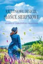 Апрельские дожди, августовское солнце