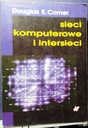 Sieci komputerowe i intersieci, Douglas E. COMER