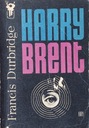 Francis Durbridge - Harry Brent