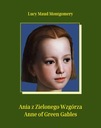 Ania z Zielonego Wzgórza. Anne of Green Gables - e