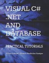 Сианипар, Рисмон Хасихолан VISUAL C# .NET И БАЗА ДАННЫХ: ПРАКТИЧЕСКИЕ УЧЕБНЫЕ ПОСОБИЯ