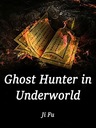 Ghost Hunter in Underworld - Fu, Ji EBOOK