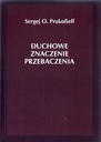 DUCHOWE ZNACZENIE PRZEBACZENIA