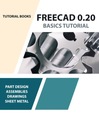 Учебное пособие по основам FreeCAD 0.20. УЧЕБНЫЕ КНИГИ