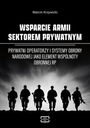 (pdf) WSPARCIE ARMII SEKTOREM PRYWATNYM Prywatni operatorzy i systemy obron