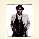 MUDDY WATERS HARD AGAIN CD I WANT TO BE LOVED