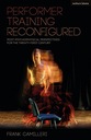 Performer Training Reconfigured: Post-psychophysical Perspectives for the..