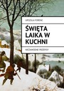 Święta laika w kuchni - ebook