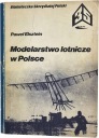 Павел Эльштейн - Авиационное моделирование в Польше