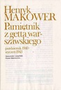 Makower H.: Pamiętnik z getta warszawskiego Rok wydania 1987