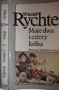 WITOLD RYCHTER MOJE DWA i CZTERY KÓŁKA WKiŁ