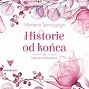 HISTORIE OD KOŃCA MARLENA SEMCZYSZYN AUDIOBOOK