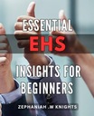 Основные сведения об EHS для начинающих: подробное руководство по EHS W