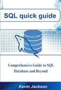 Джексон, Кевин Краткое руководство по SQL: Комплексное руководство по базе данных SQL и другим компонентам