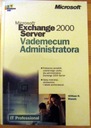 Сервер Exchange 2000. Вадемекум администратора