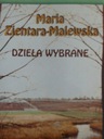 ИЗБРАННЫЕ ПРОИЗВЕДЕНИЯ МАРИИ ЗЕНТАРА-МАЛЕВСКОЙ