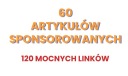 60 СПОНСИРОВАННЫХ СТАТЕЙ 120 СИЛЬНЫХ ССЫЛОК