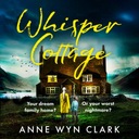 Whisper Cottage - Кларк, Энн Вин АУДИОКНИГА