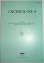 АРХЕОЛОГИЯ Ежегодник Института истории материальной культуры Польской академии наук, XLII/1991.