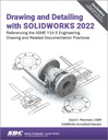 Рисование и детализация в SOLIDWORKS 2022 ДЭВИД К. ПЛАНШАРД