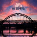 МАРК НОПФЛЕР - ONE DEEP RIVER [2xCD] + БОНУС 5 ТРЕКОВ