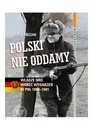  Názov Polski nie oddamy