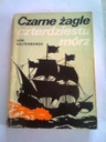 ЧЕРНЫЕ ПАРУСА СОРОК МОРЕЙ - Лью Калтенберг