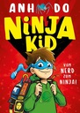 Ninja Kid, Bd. 1: Ninja Kid: Vom Nerd zum Ninja - 7 - 10 J. Anh Do, Jeremy