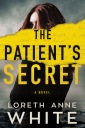 The Patient s Secret: A Novel White Loreth Anne
