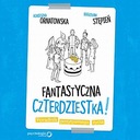 FANTASTYCZNA CZTERDZIESTKA! PORADNIK .. AUDIOBOOK