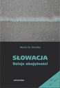 SŁOWACJA DZIEJE OBOJĘTNOŚCI MARTIN M. ŠIM.. EBOOK