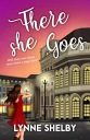 There She Goes: Theatreland Series Shelby
