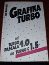 Турбо-графика от Turbo Pascal 4.0 до Turbo C 1.5 Ян Белецкий